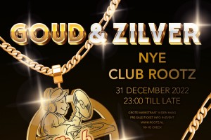 Goud en Zilver NYE Club Rootz