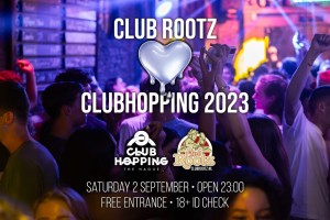 Club Rootz loves Clubhopping 2023
